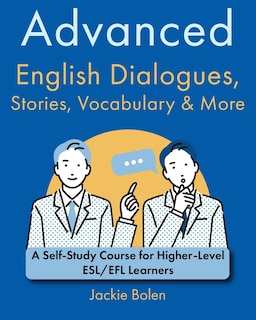 Couverture_Advanced English Dialogues, Stories, Vocabulary & More