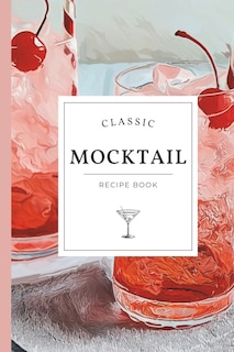 Front cover_Classic Mocktail Recipe Book