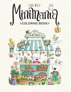 Front cover_Minimania Volume 3 - Coloring Book with little cute Wonder Worlds