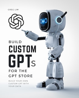 Front cover_Build Custom GPTs for the GPT Store
