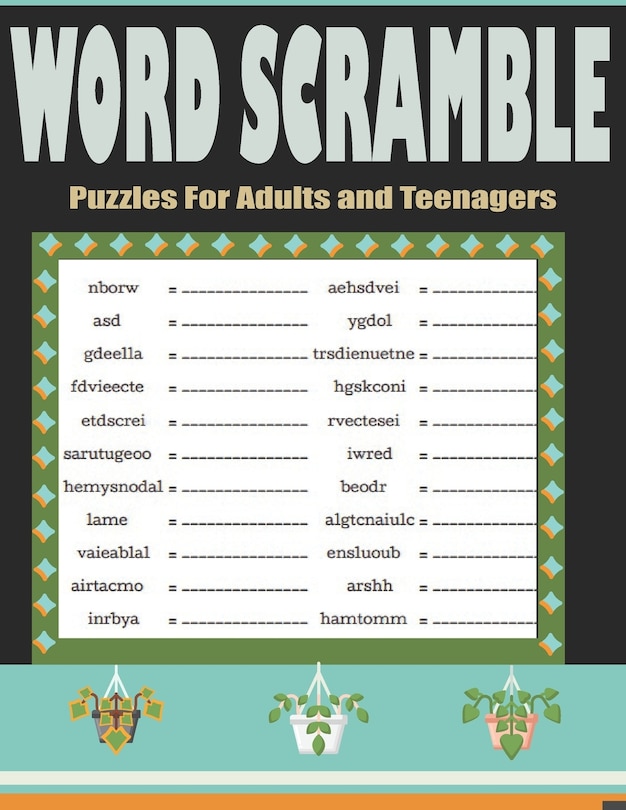 Word Scramble Puzzles For Adults and Teenagers: Entertainment Word Scramble Logic Puzzles Book - Large Print Word Games Book