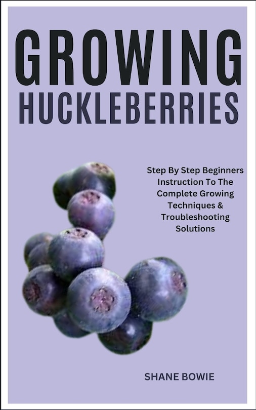 Front cover_Growing Huckleberries