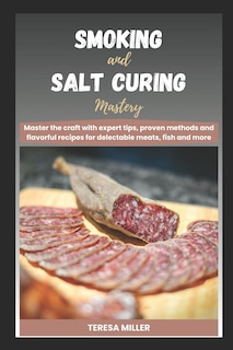 Front cover_Smoking and Salt curing mastery