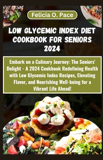 Front cover_Low Glycemic Index Diet Cookbook for Seniors 2024