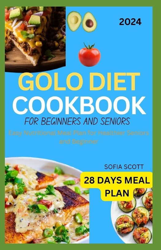 Front cover_Golo Diet Cookbook for Beginners and Seniors 2024