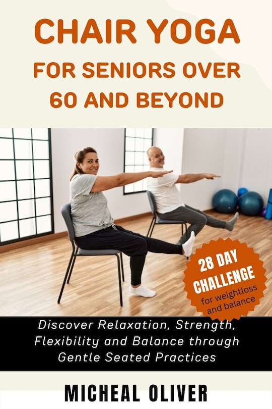 Front cover_Chair Yoga for Seniors 60 and Beyond