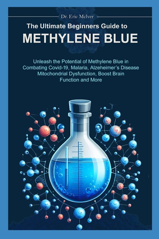 Front cover_The Ultimate Beginners Guide to Methylene Blue