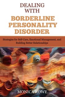 Front cover_Dealing with Borderline Personality Disorder