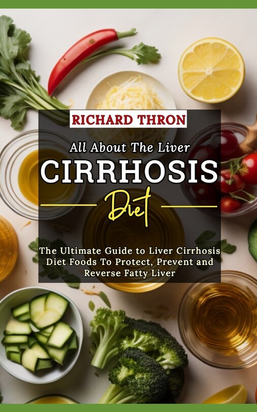 Front cover_All About The Liver Cirrhosis Diet