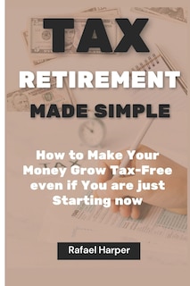 Couverture_Tax Retirement Made Simple