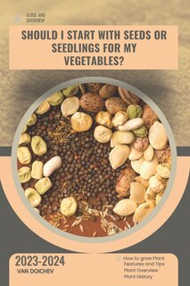 Couverture_Should I start with seeds or seedlings for my vegetables?