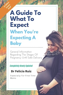 Front cover_A Guide to What to Expect When You're Expecting a Baby
