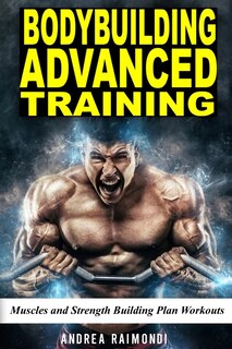 Front cover_Bodybuilding Advanced Training