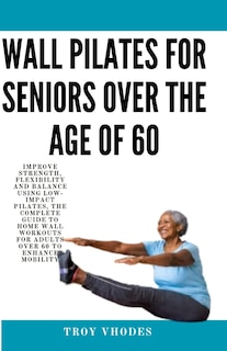 Couverture_Wall Pilates for Seniors Over the age of 60