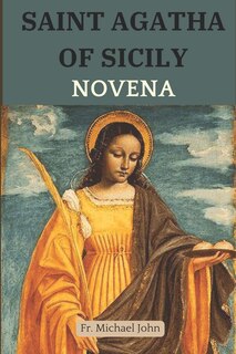 Front cover_Saint Agatha of Sicily Novena