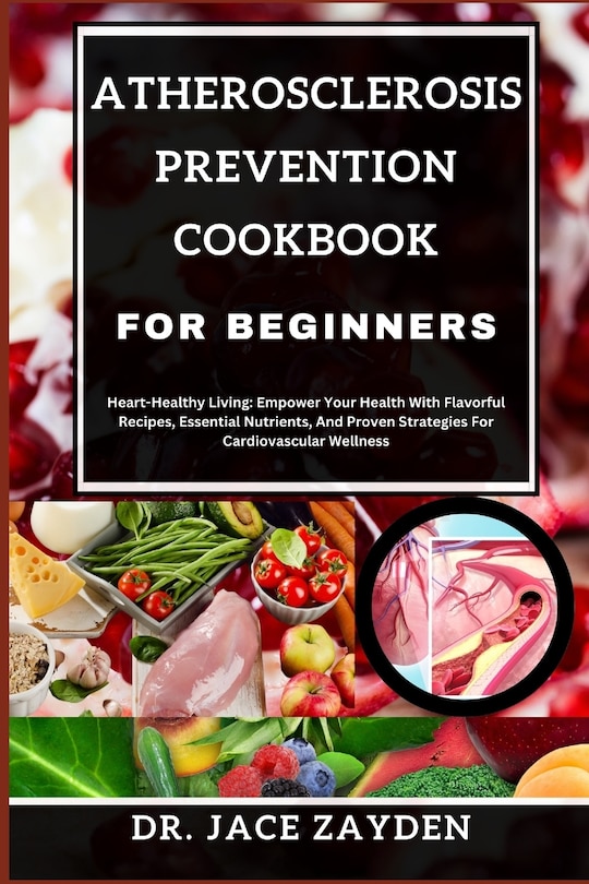 Couverture_Atherosclerosis Prevention Cookbook for Beginners