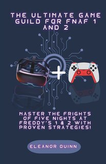 Couverture_The ultimate guide for fnaf 1 and 2