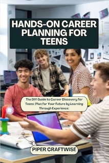 Front cover_Hands-On Career Planning for Teens