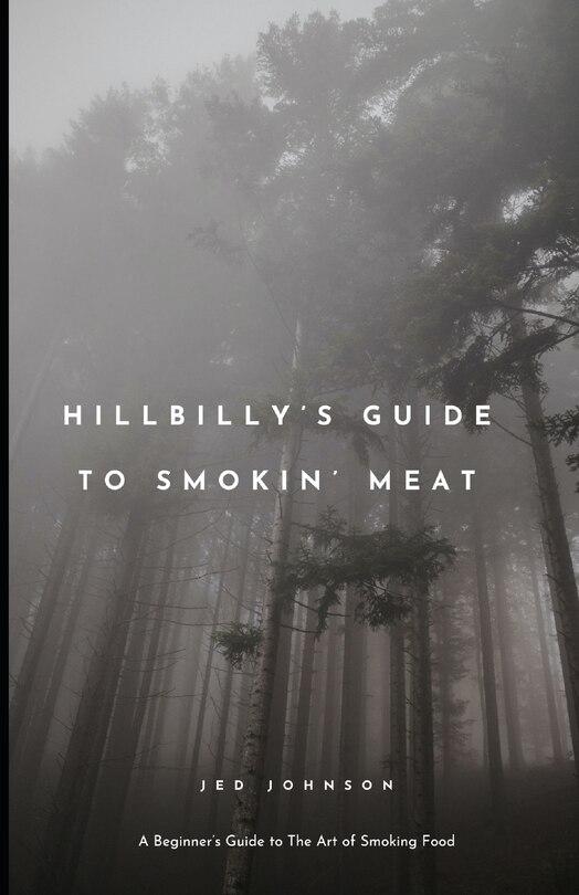 Front cover_Hillbilly's Guide To Smoking Meats
