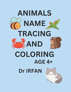 Couverture_Tracing Tracing Words Tracing Words For kids Animal Tracing Names Preschool Learning Age 4+