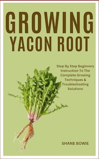 Front cover_Growing Yacon Root