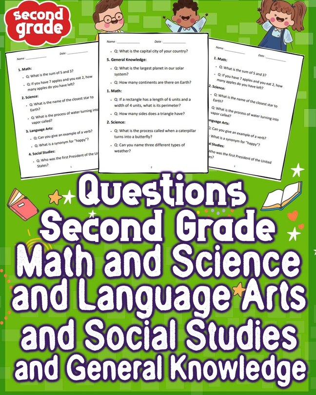 Front cover_Questions Second Grade Math and Science and Language Arts and Social Studies & General Knowledge
