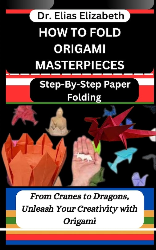 Couverture_How to Fold Origami Masterpieces