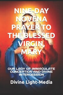 Front cover_Nine-Day Novena Prayer to the Blessed Virgin, Mary