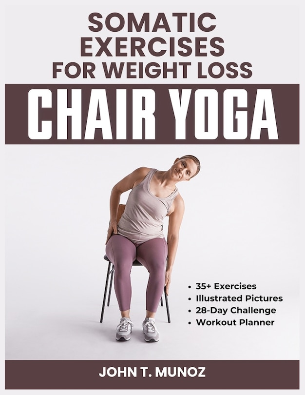Front cover_Somatic Exercises For Weight Loss (Chair Yoga)