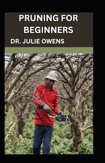 Front cover_Pruning for beginners