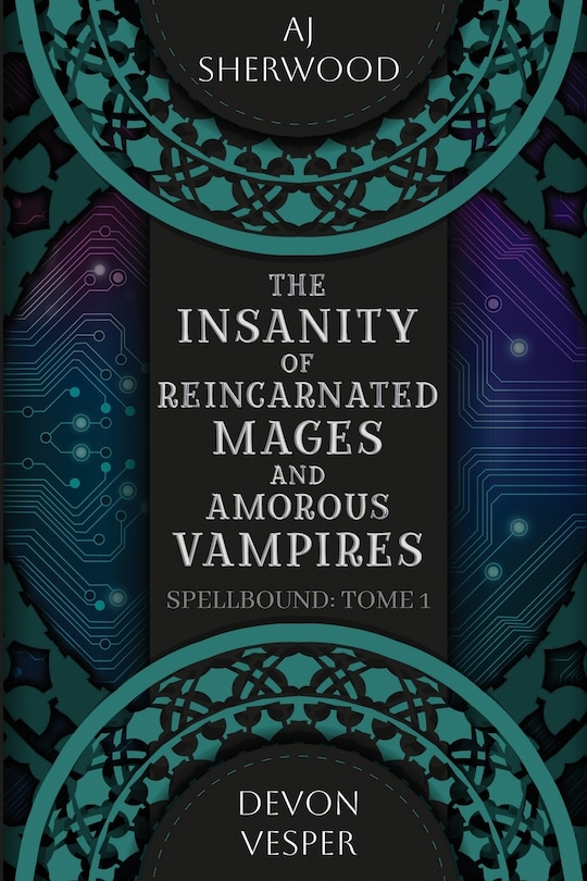 Couverture_The Insanity of Reincarnated Mages and Amorous Vampires