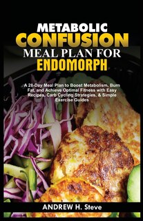 Couverture_Metabolic Confusion Meal Plan for Endomorph