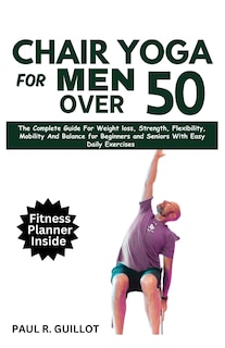 Front cover_Chair Yoga for Men Over 50