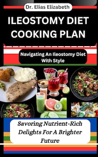 Front cover_Ileostomy Diet Cooking Plan