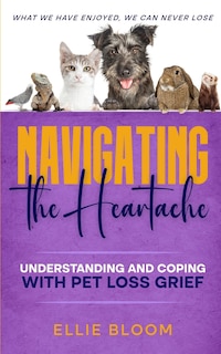Navigating the Heartache: Understanding and Coping with Pet Loss Grief
