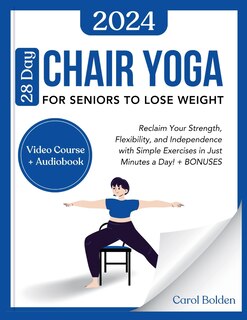 Front cover_28 Day Chair Yoga for Seniors to Lose Weight