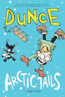 Dunce: Arctic Tails