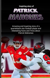 Front cover_Inspiring story of Patrick Mahomes