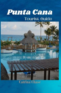 Front cover_Punta Cana Tourist Guide 2024/2025