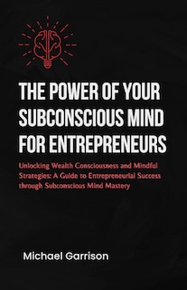 Couverture_The power of your subconscious mind for entrepreneurs