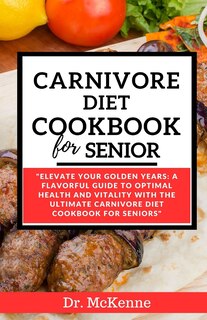 Couverture_Carnivore Diet Cookbook for Seniors