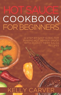 Couverture_Hot Sauce Cookbook for Beginners