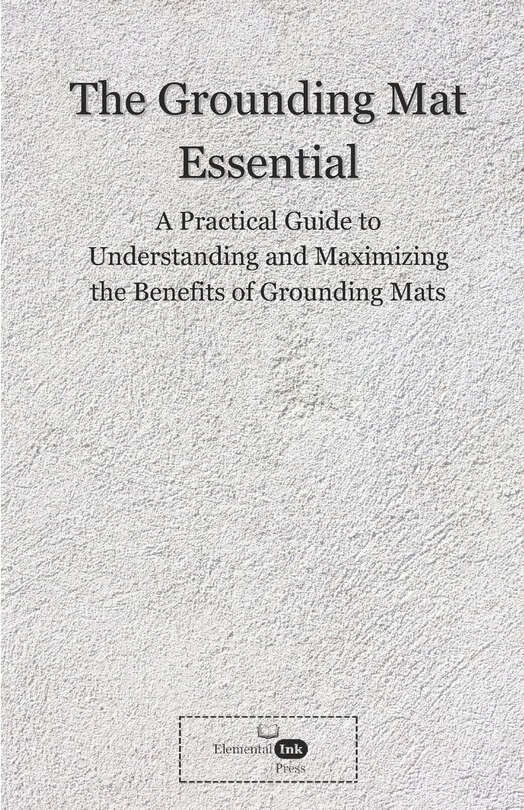 Front cover_The Grounding Mat Essentials