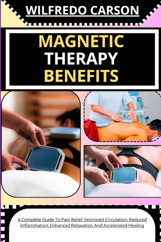 Couverture_Magnetic Therapy Benefits