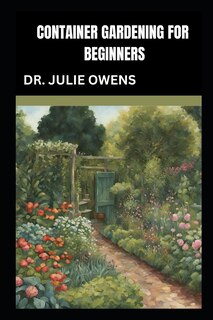 Front cover_Container gardening for beginners