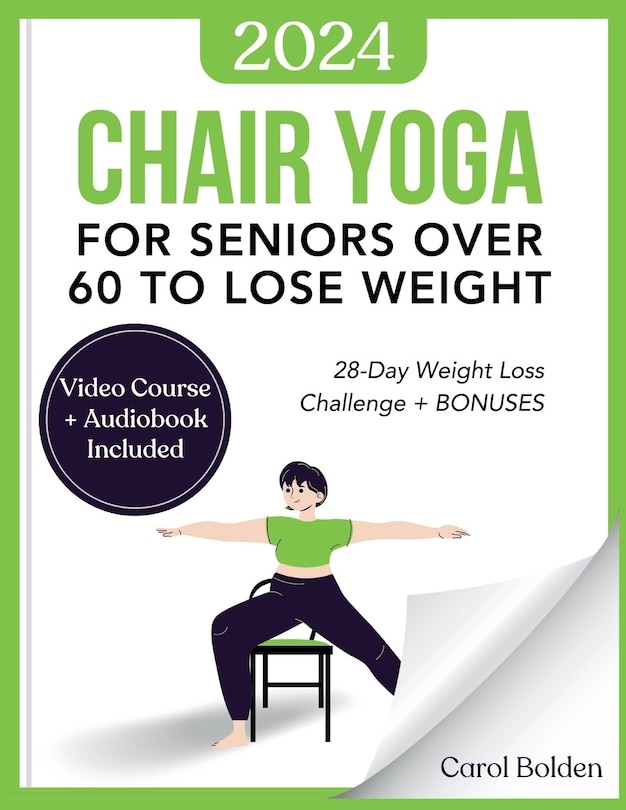 Front cover_Chair Yoga for Seniors Over 60 to Lose Weight