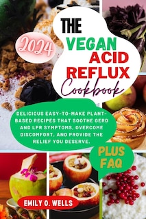 Front cover_The Vegan Acid Reflux Cookbook