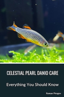 Front cover_Celestial Pearl Danio Care