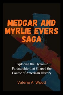 Couverture_Medgar and Myrlie Evers Saga