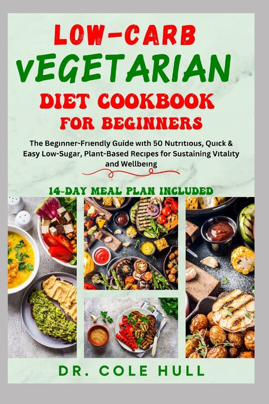 Front cover_Low-Carb Vegetarian Diet Cookbook for Beginners